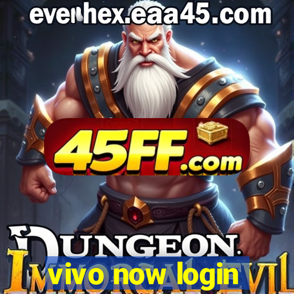 vivo now login